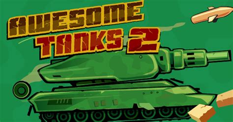 amazing tanks 2|awesome tanks 2 free.